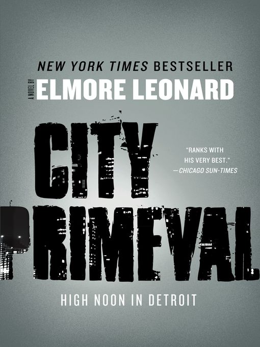Title details for City Primeval by Elmore Leonard - Wait list